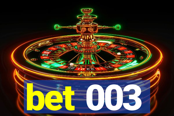 bet 003